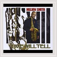 Time Will Tell by Melvin Smith