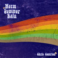 Warm Summer Rain by Chris Compton