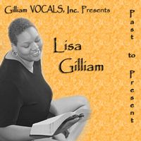 Past To Present by Lisa Gilliam
