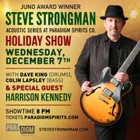 Steve Strongman at Paradigm Spirits Co. with Special Guest Harrison Kennedy 
