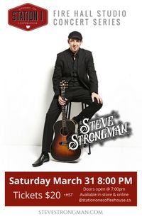 Firehall Concert with Steve Strongman