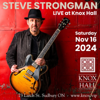 Steve Strongman live @ Knox Hall Sudbury 