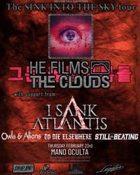 Still The Beating with He Films The Clouds and I Sank Atlantis