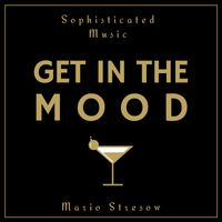 Get in the Mood by Mario Stresow