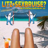 Litz + Sexbruise? w/ Intoxicated Zen Hosted by Cody Cannon
