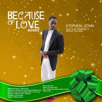 Because of Love remix by Stephen John feat. Elan Trotman