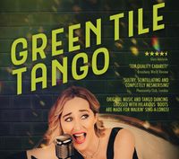  Green Tile Tango Cabaret Adelaide Fringe