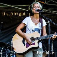It's Alright by Dani Blue