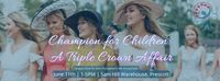Champion for Children: A Triple Crown Affair