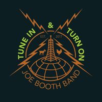 Tune In & Turn On by The Joe Booth Band