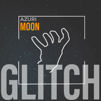 GLITCH by Azuri Moon