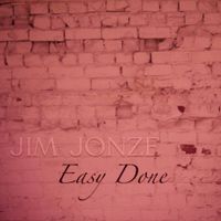 Easy Done by Jim Jonze