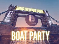Bring the House Down Thames Boat Party