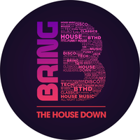 Bring the House Down@TBC
