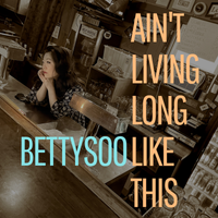 Ain't Living Long Like This by BettySoo