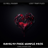 LOST TRAP FILES - (ROYALTY FREE SAMPLE PACK) Dj Rell Ruger