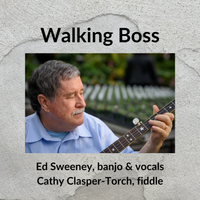 Walking Boss by Ed Sweeney & Cathy Clasper-Torch