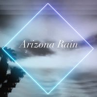 Arizona Rain by Cheyenne Leah