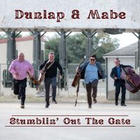 Stumblin' at the Gate / 320 MP3 by Dunlap / Mabe