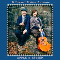 It Doesn't Matter Anymore / Pam Setser/ MP320 by Apple & Setser