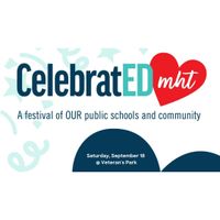 CelebratED MHT! A festival of OUR public schools and community