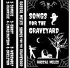 Songs From The Graveyard: Cassette Tapes (Limited Run)