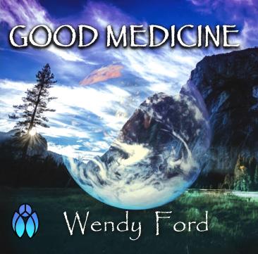  Wendy Ford / Good Medicine