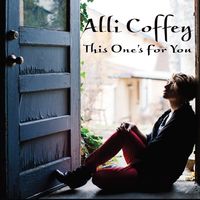 This One's For You  by Alli Coffey