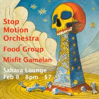 Stop Motion Orchestra, Food Group, Misfit Gamelan