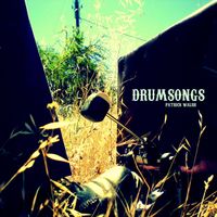 "Drumsongs"  