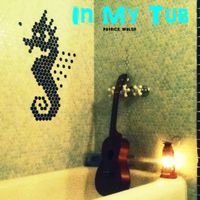 "In My Tub"