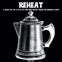 "Reheat"