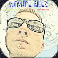"Sunshine Blues"