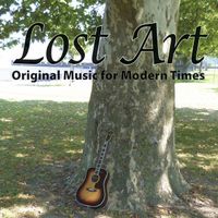 Lost Art - Original Music for Modern Times by Lost Art