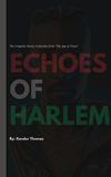 Echoes of Harlem (Poetry Book by Xander Thomas)