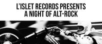 L’islet Records presents A Night Of Alt-Rock