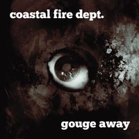 Gouge Away by Coastal Fire Dept.