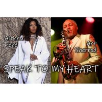 Speak to My Heart by Althea Rene & Art Sherrod