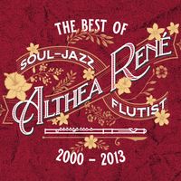 The Best of Soul-Jazz Flutist Althea Rene: CD