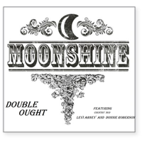 Moonshine by Levi Abney / Donnie Roberson