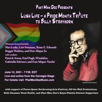 Lush Life - A Pride Month Tribute to Billy Strayhorn 