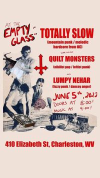 Quilt Monsters/Totally Slow/Lumpy Nehar