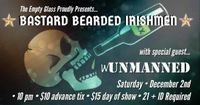 Bastard Bearded Irishmen w/ Unmanned