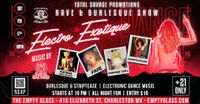 Electro Exotique - Rave & Burlesque Show