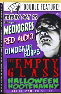 Halloween Hootenanny Day One with Mediogres, Dinosaur Burps & Red Audio
