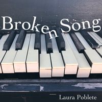 Broken Song by Laura Poblete