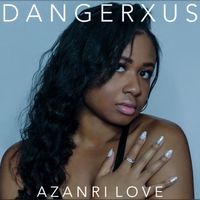 DangerXus by Azanri Love