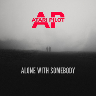 Atari Pilot - Alone With Somebody