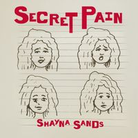 Secret Pain by Shayna Sands