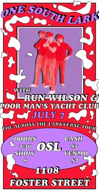 Run Wilson with One South Lark and Poor Man's Yacht Club